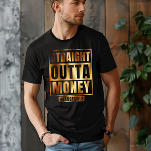 Staight Outta Money Dad of Daughter